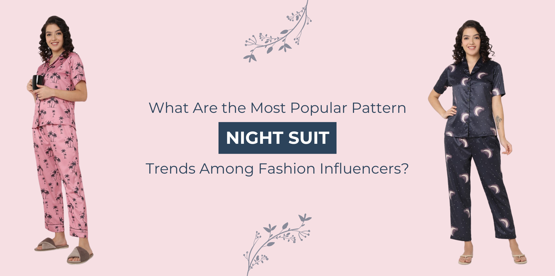 What Are the Most Popular Pattern Night Suit Trends Among Fashion Influencers?